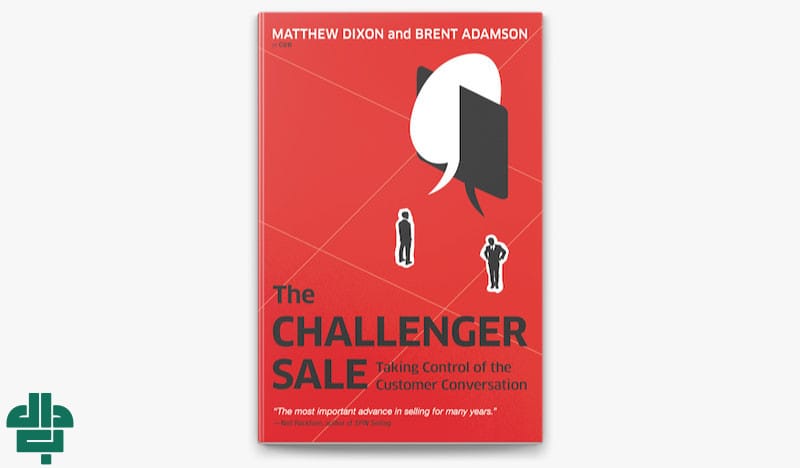 کتاب فروشنده چالشگر (The Challenger Sale) اثر متیو دیکسون و برنت آدامسون