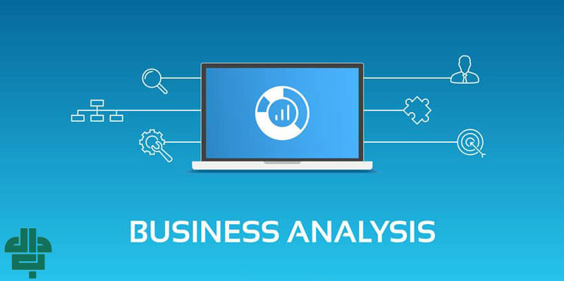 شرح وظایف کلیدی یک تحلیلگر کسب و کار